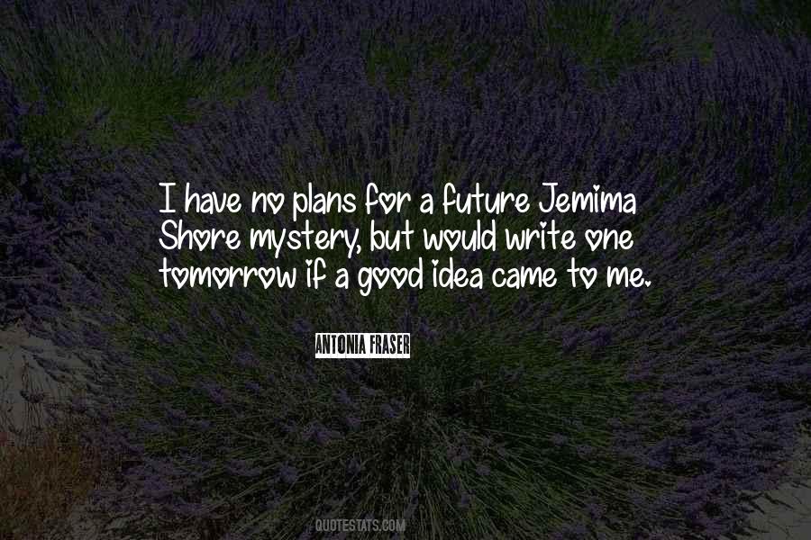 Antonia Fraser Quotes #303334