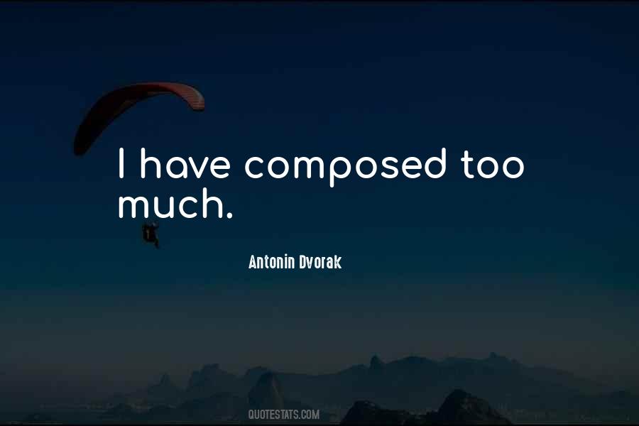 Antonin Dvorak Quotes #538742