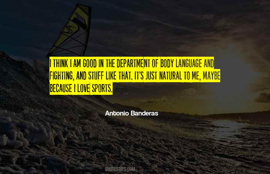 Antonio Banderas Quotes #1153114