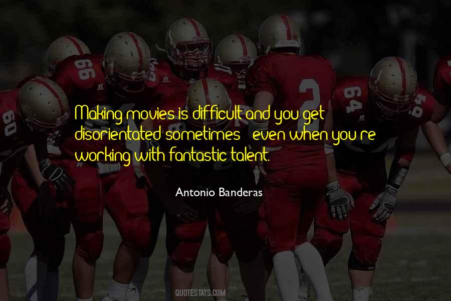 Antonio Banderas Quotes #399992