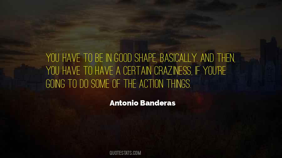 Antonio Banderas Quotes #86308