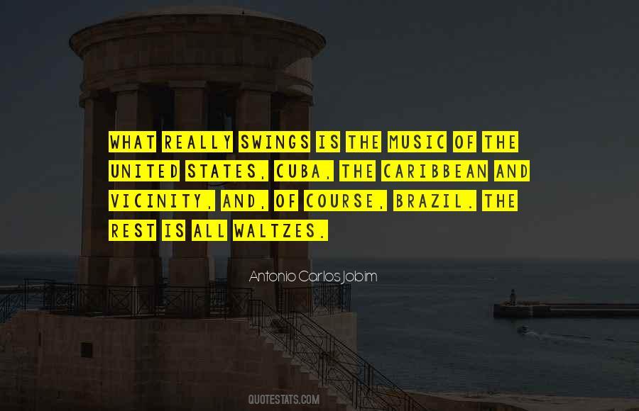 Antonio Carlos Jobim Quotes #1401347 Antonio Carlos Jobim Quotes #1401347