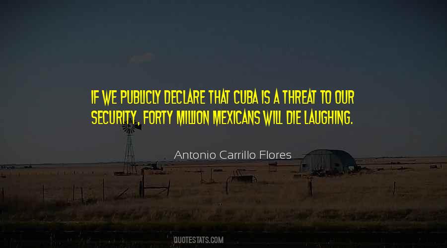 Antonio Carrillo Flores Quotes #1738690