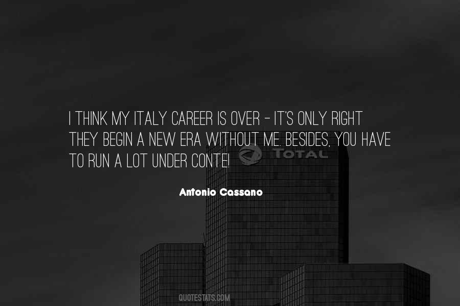 Antonio Cassano Quotes #1385042