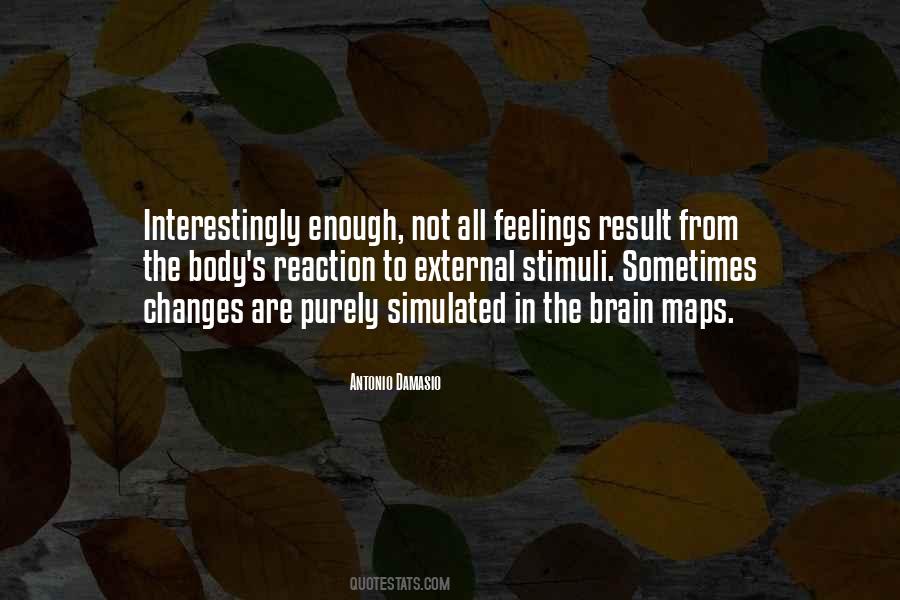 Antonio Damasio Quotes #1003958