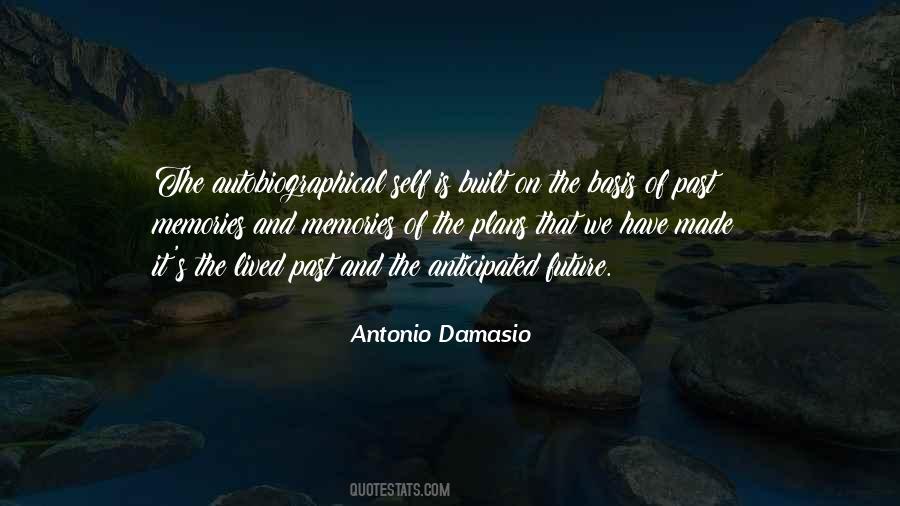 Antonio Damasio Quotes #1335264