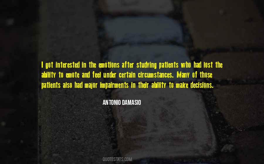 Antonio Damasio Quotes #1771263
