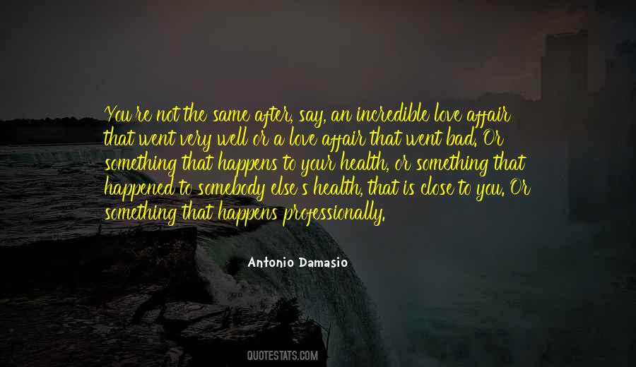 Antonio Damasio Quotes #678775