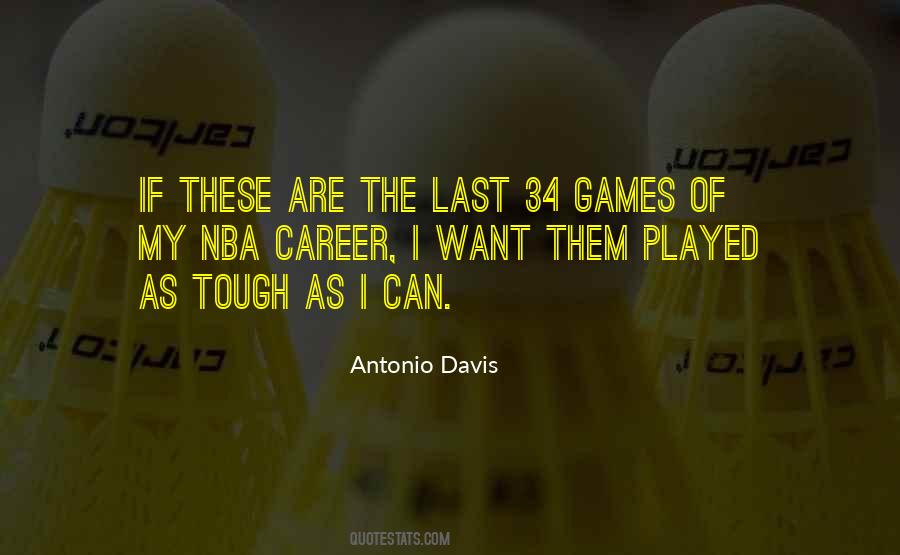 Antonio Davis Quotes #1074004
