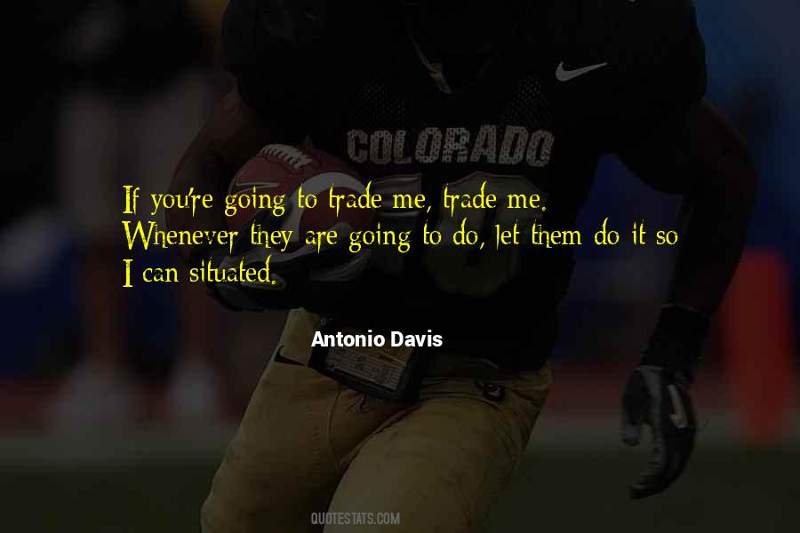 Antonio Davis Quotes #988636