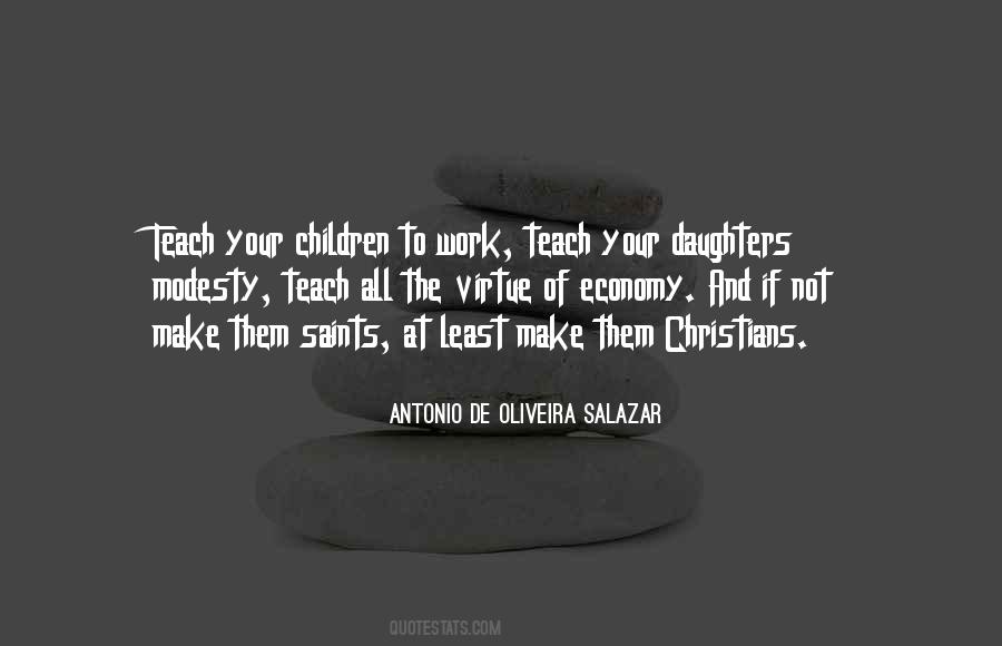 Antonio De Oliveira Salazar Quotes #72495