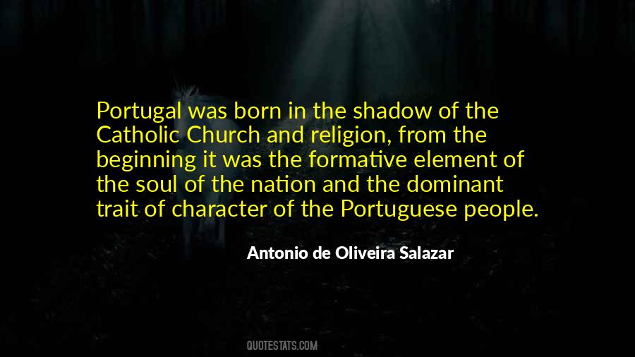 Antonio De Oliveira Salazar Quotes #75626