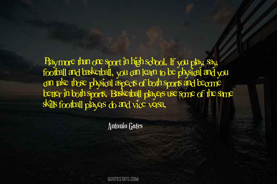 Antonio Gates Quotes #1653302