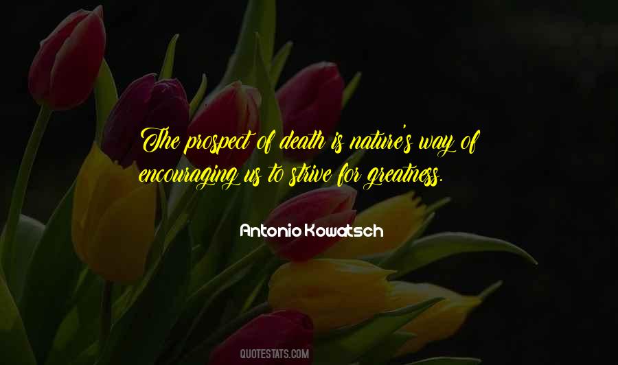 Antonio Kowatsch Quotes #692614