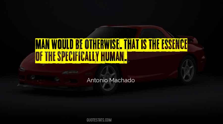 Antonio Machado Quotes #1234315