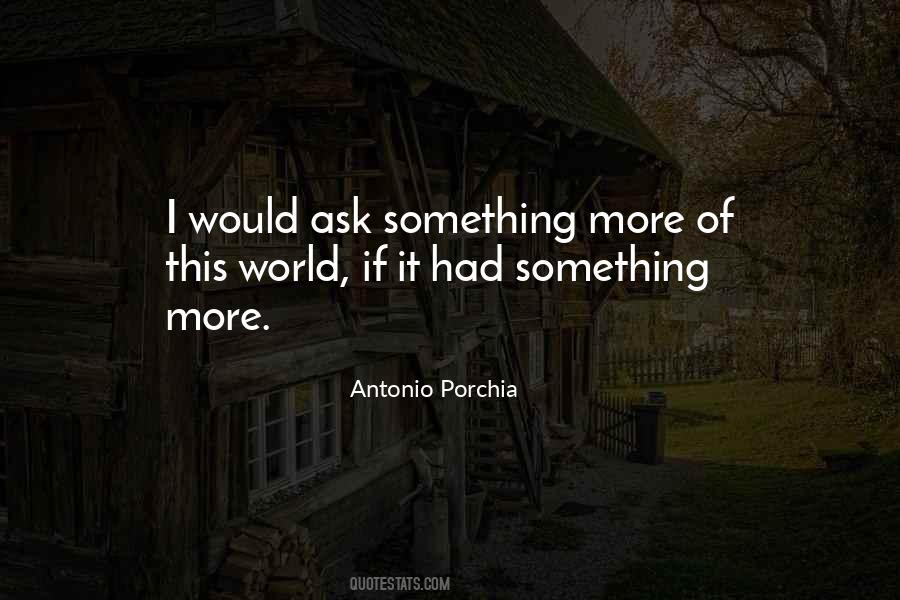 Antonio Porchia Quotes #297501