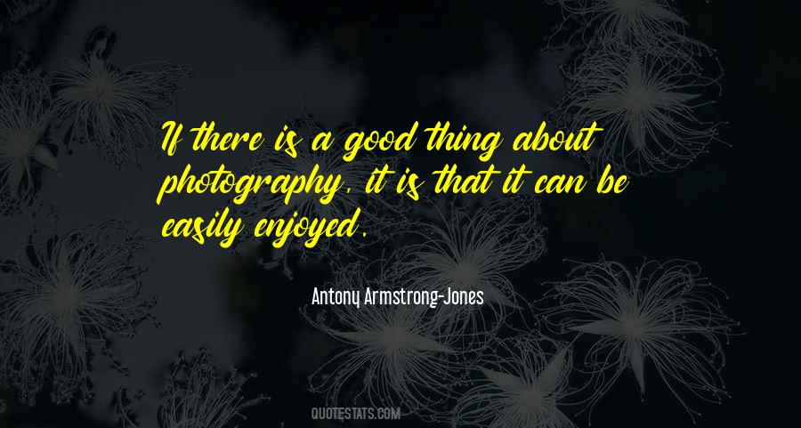 Antony Armstrong-Jones Quotes #1787946