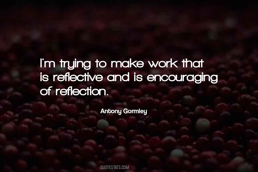 Antony Gormley Quotes #1666669