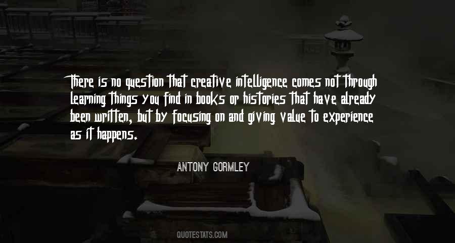 Antony Gormley Quotes #702591