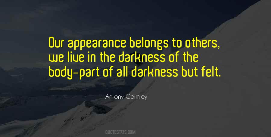 Antony Gormley Quotes #765504