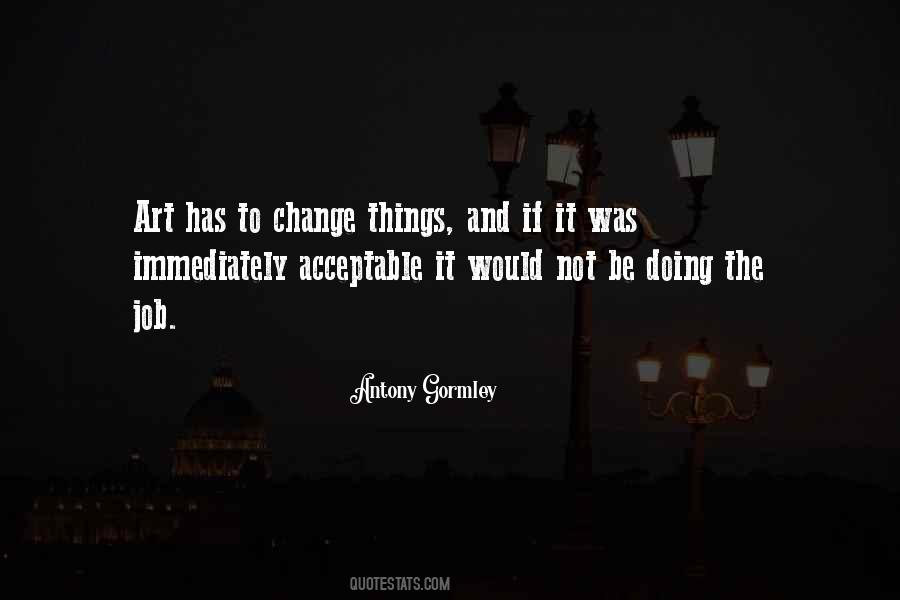 Antony Gormley Quotes #844843