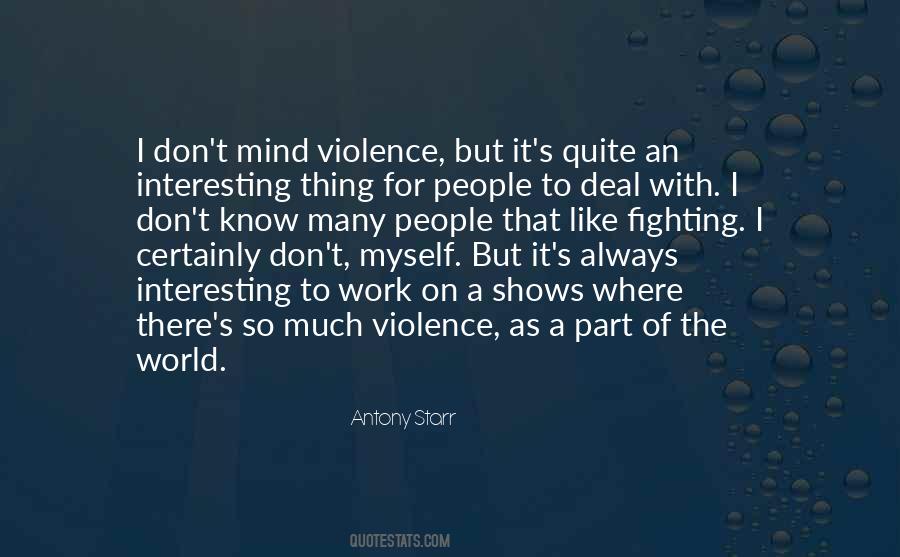 Antony Starr Quotes #310651