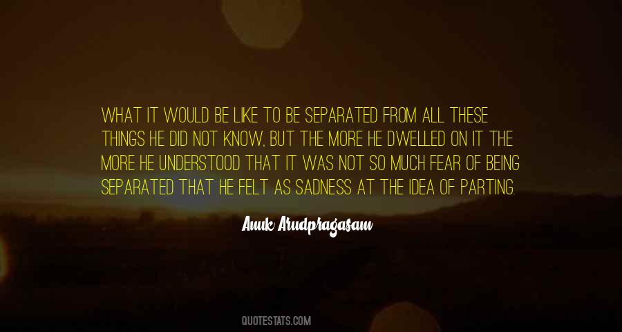 Anuk Arudpragasam Quotes #1177006