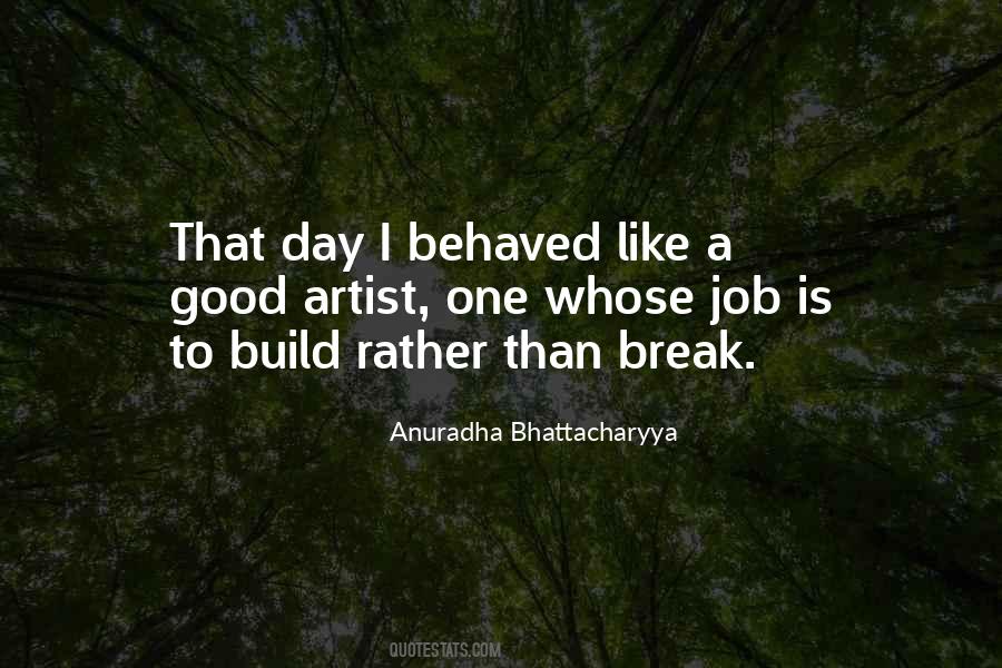 Anuradha Bhattacharyya Quotes #1634056
