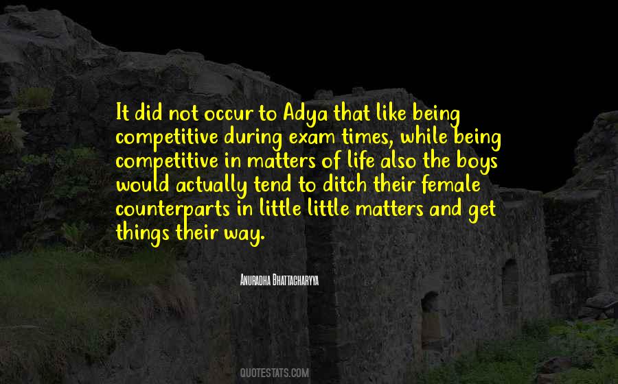 Anuradha Bhattacharyya Quotes #1867531