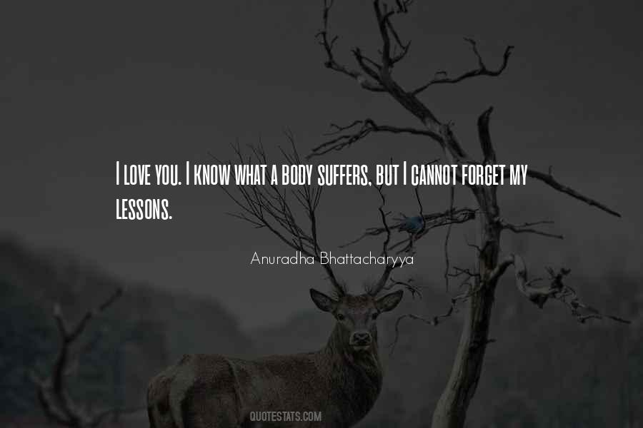 Anuradha Bhattacharyya Quotes #260780