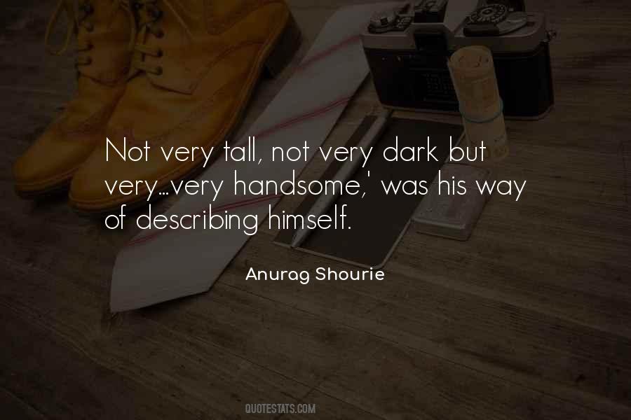 Anurag Shourie Quotes #1613441