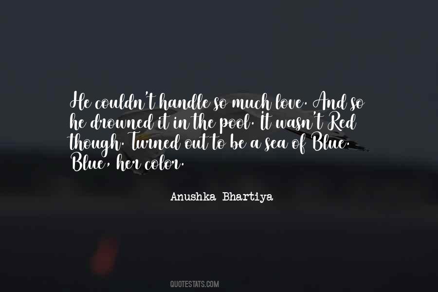 Anushka Bhartiya Quotes #1515481