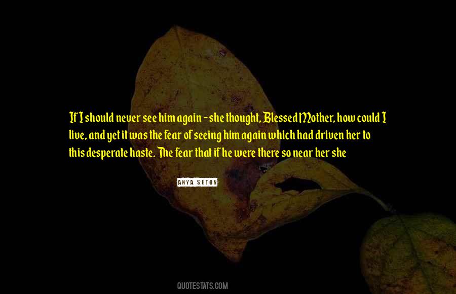 Anya Seton Quotes #1627858
