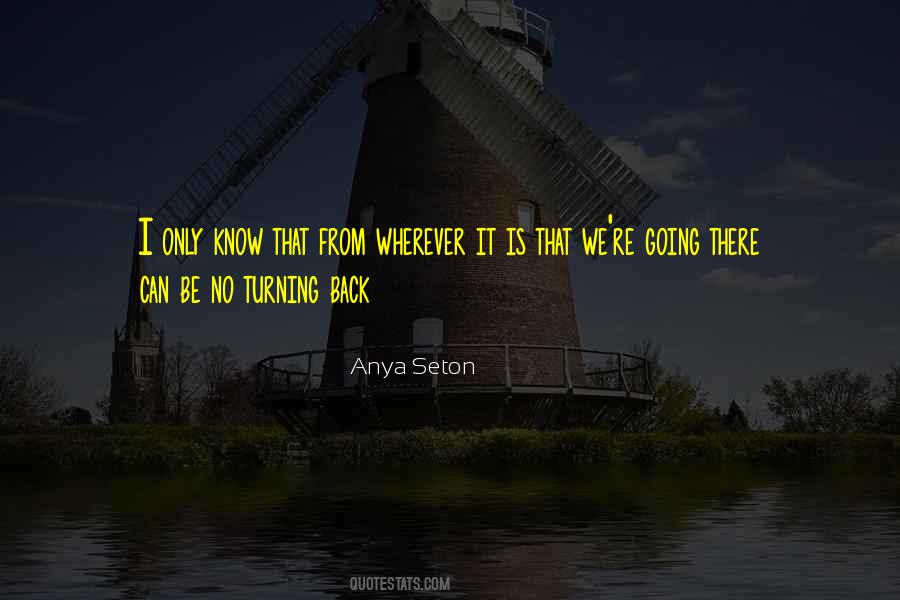 Anya Seton Quotes #1863184