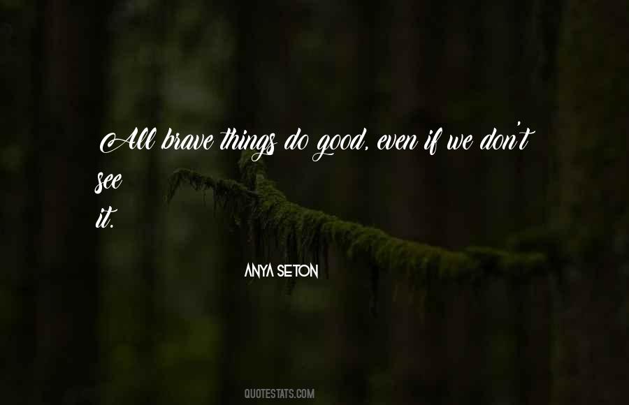 Anya Seton Quotes #502615