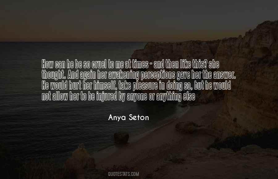 Anya Seton Quotes #678495