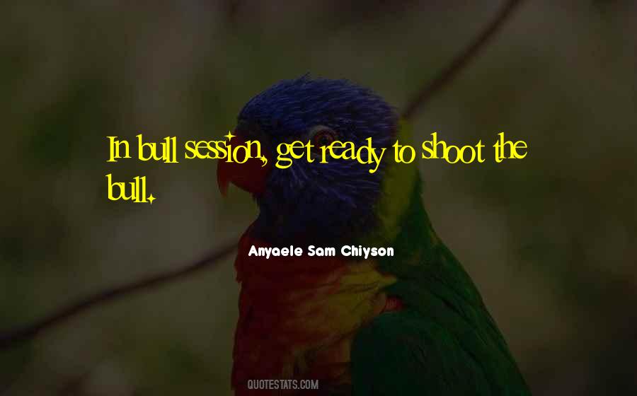 Anyaele Sam Chiyson Quotes #1153347