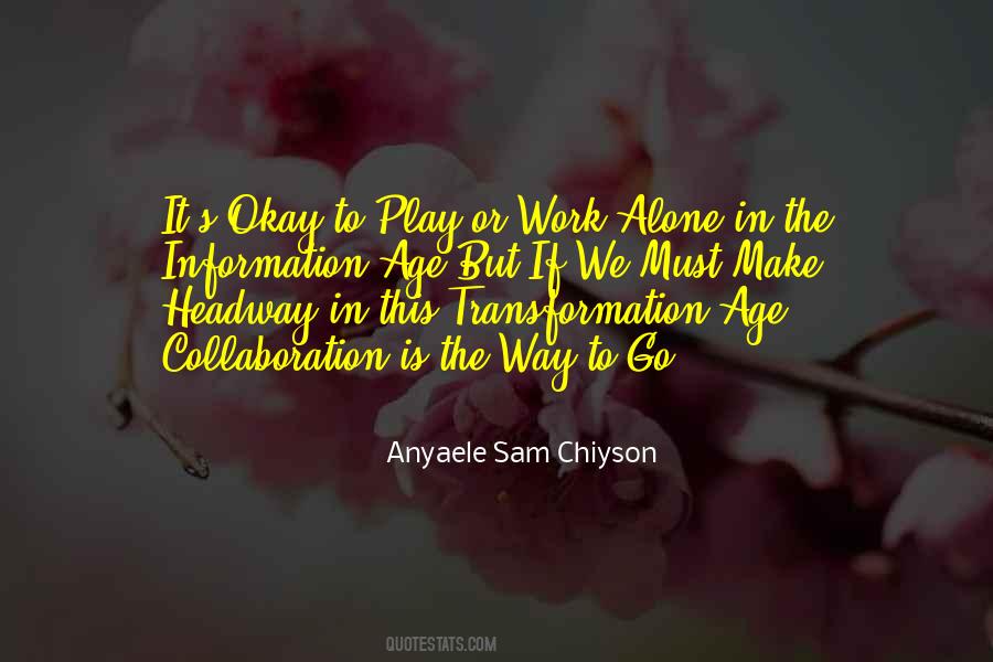 Anyaele Sam Chiyson Quotes #1480421