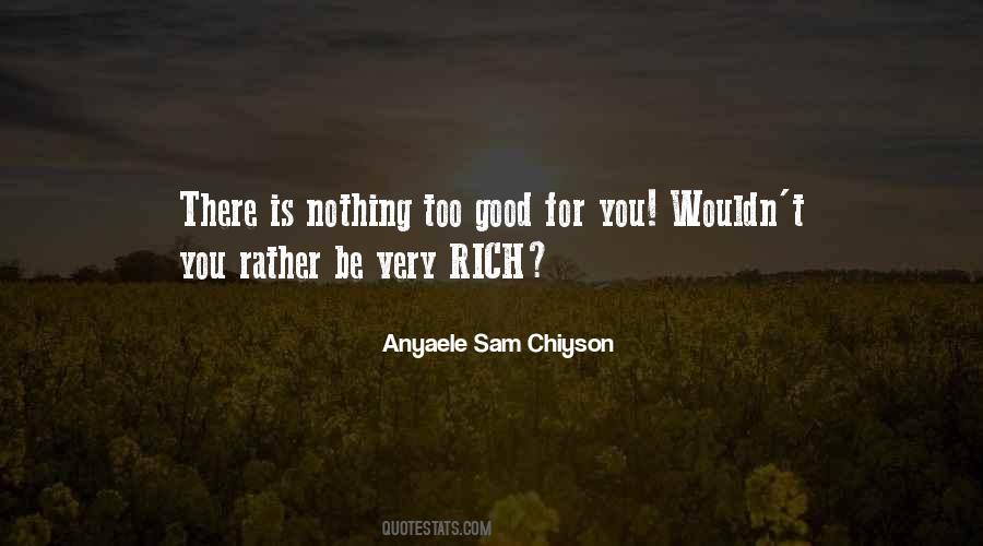 Anyaele Sam Chiyson Quotes #454702