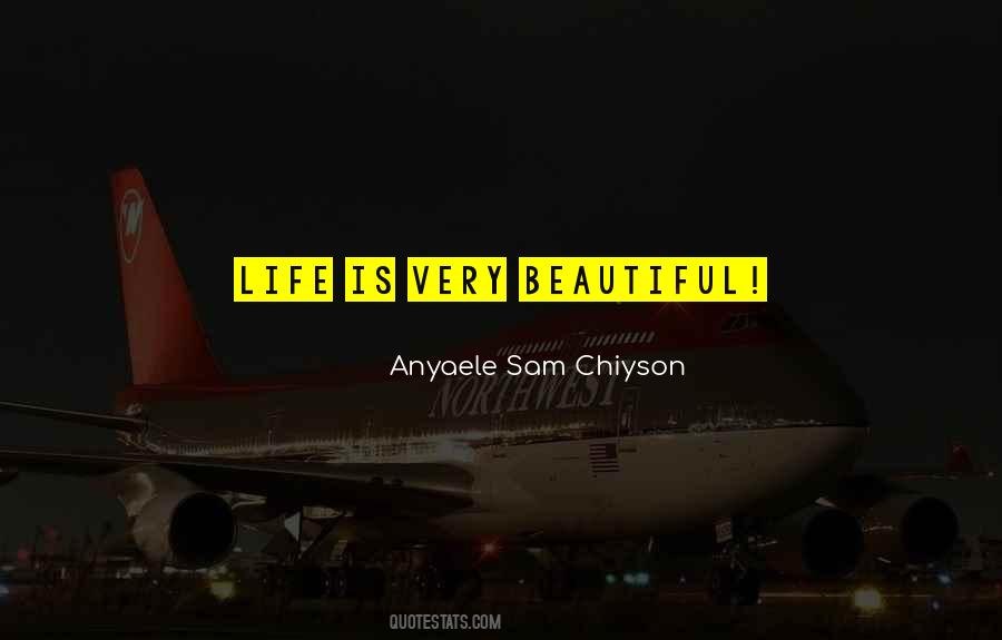 Anyaele Sam Chiyson Quotes #666695