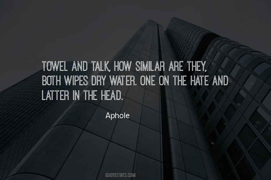 Aphole Quotes #1490691 Aphole Quotes #1490691