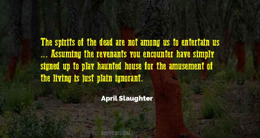 April Slaughter Quotes #167129