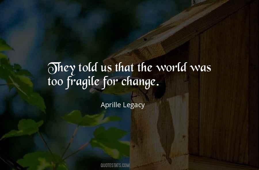 Aprille Legacy Quotes #1406176