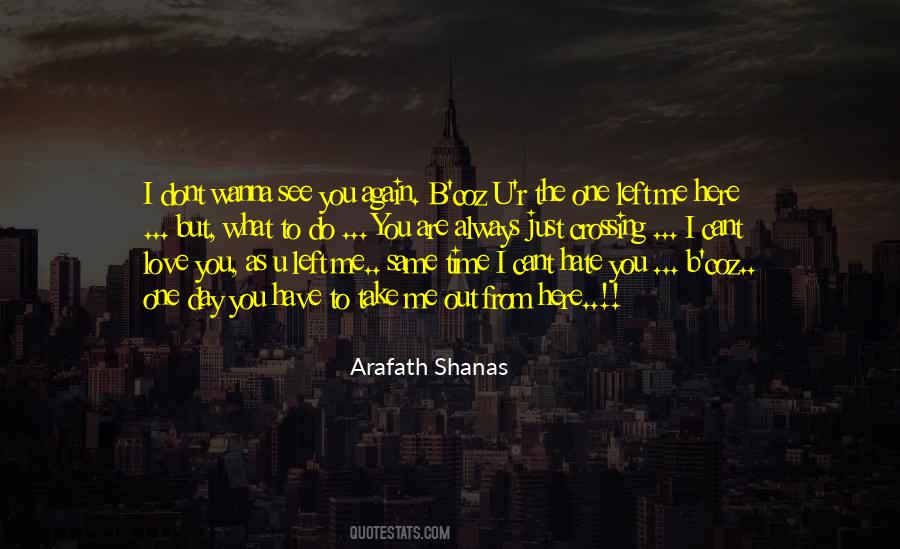 Arafath Shanas Quotes #1095406