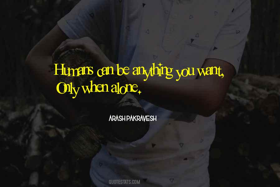 Arash Pakravesh Quotes #747132 Arash Pakravesh Quotes #747132