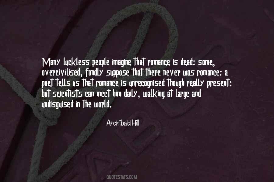Archibald Hill Quotes #1353465