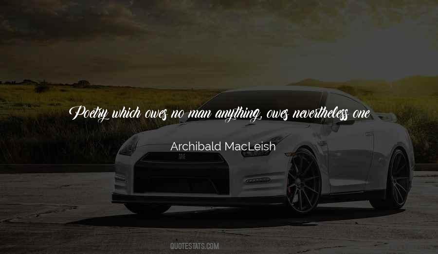 Archibald MacLeish Quotes #901722