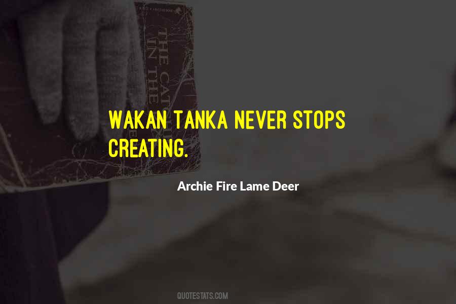 Archie Fire Lame Deer Quotes #600400