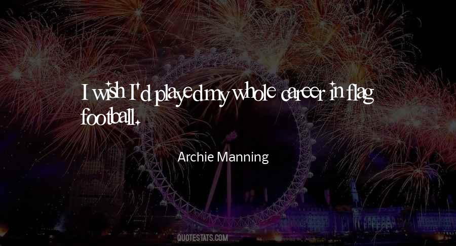 Archie Manning Quotes #1432905