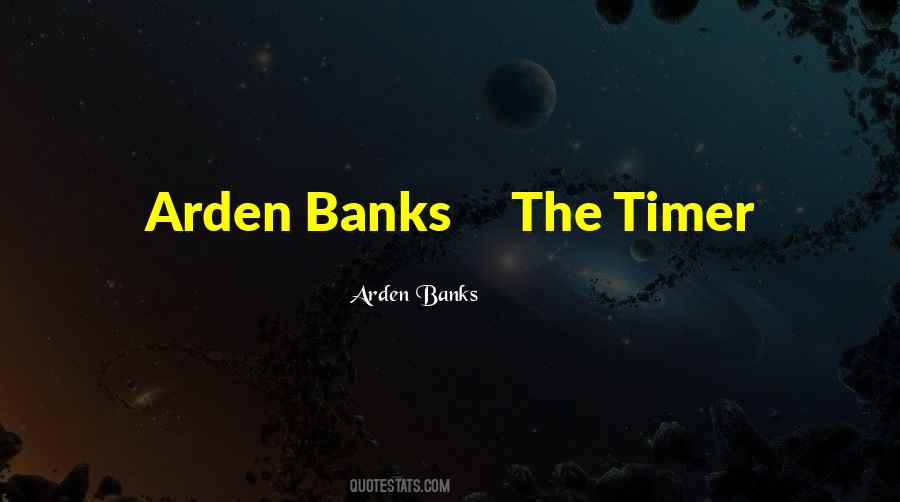 Arden Banks Quotes #320956